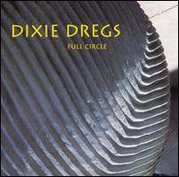 Dixie Dregs : Full Circle